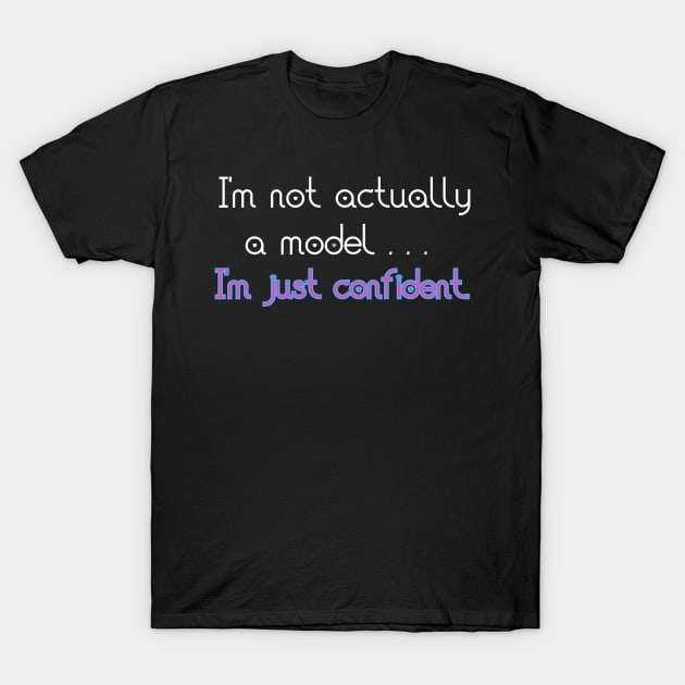 Larray - I'm not a model. T-Shirt by Raw Designs LDN